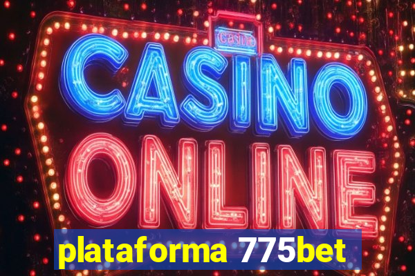 plataforma 775bet